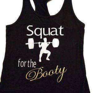 funny womens workout shirt, squat for the booty